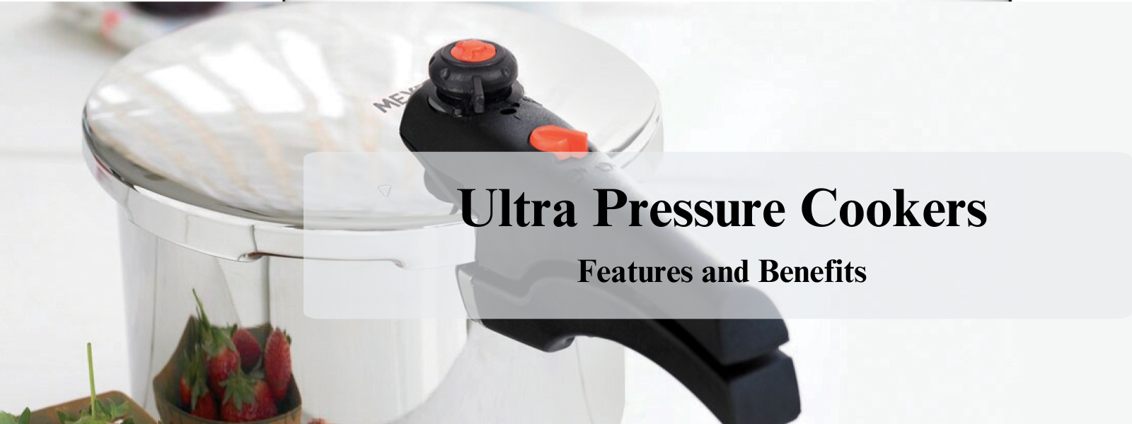 Ultra Pressure Cookers: Features and Benefits