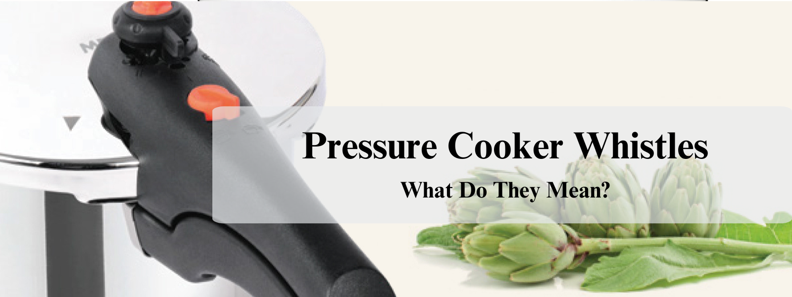 Pressure Cooker Whistles: What Do They Mean?