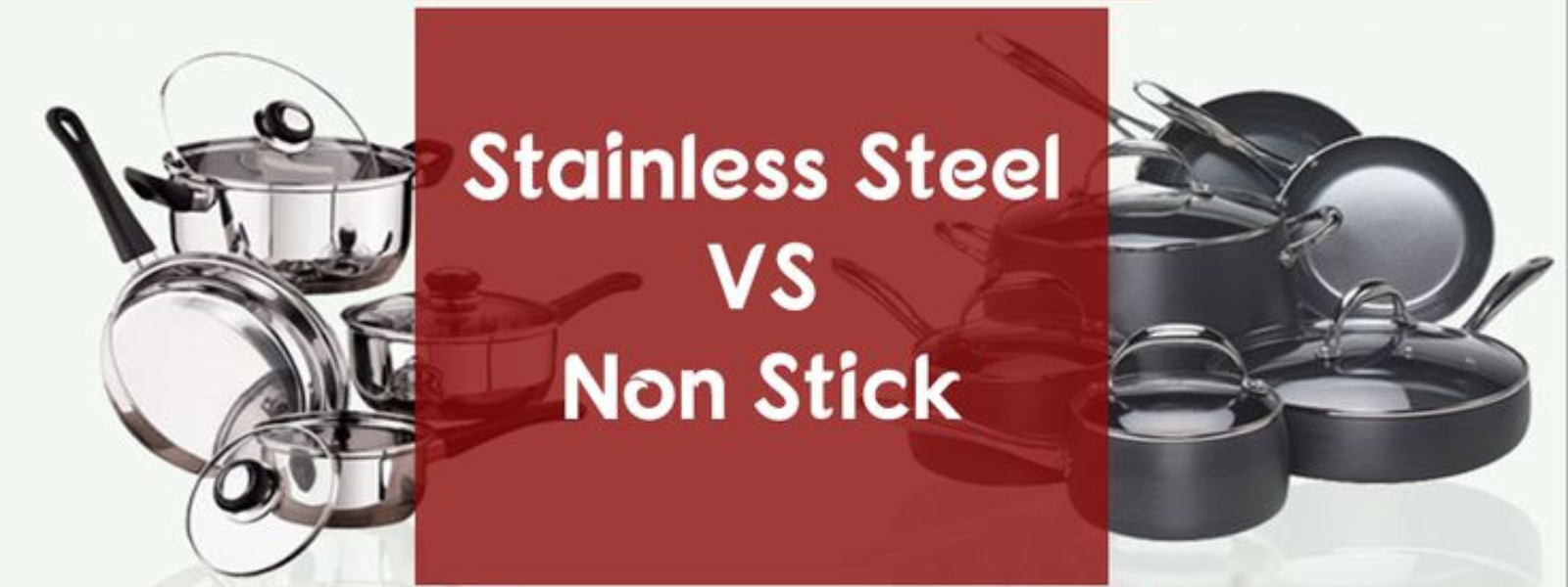 Stainless Steel vs. Non-Stick Cookware: A Complete Guide