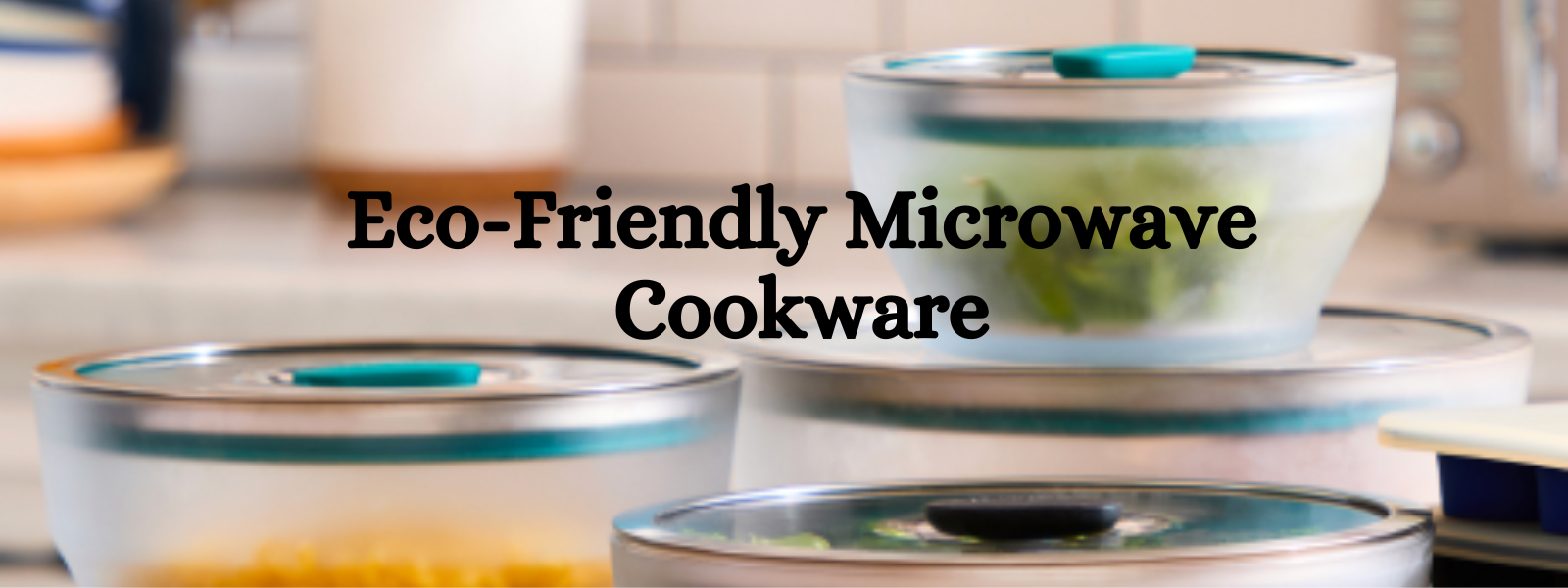 Eco-Friendly Microwave Cookware: Options for Sustainable Living