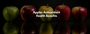 Apples Antioxidant Health Benefits