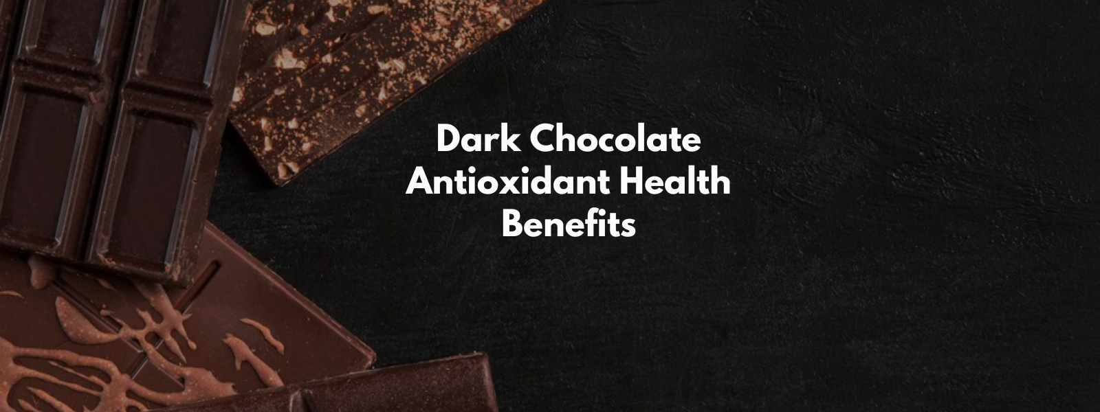 Dark Chocolate Antioxidant Health Benefits