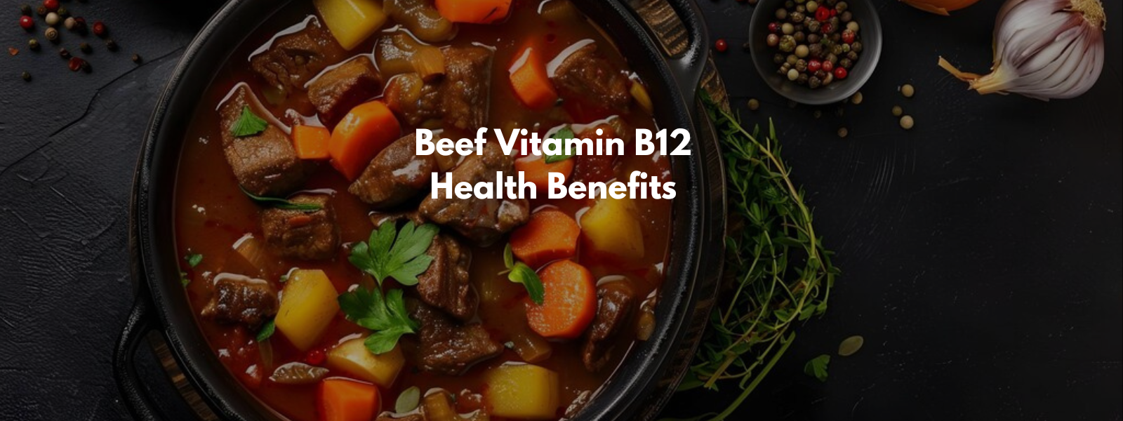 Beef Vitamin B12 Health Benefits