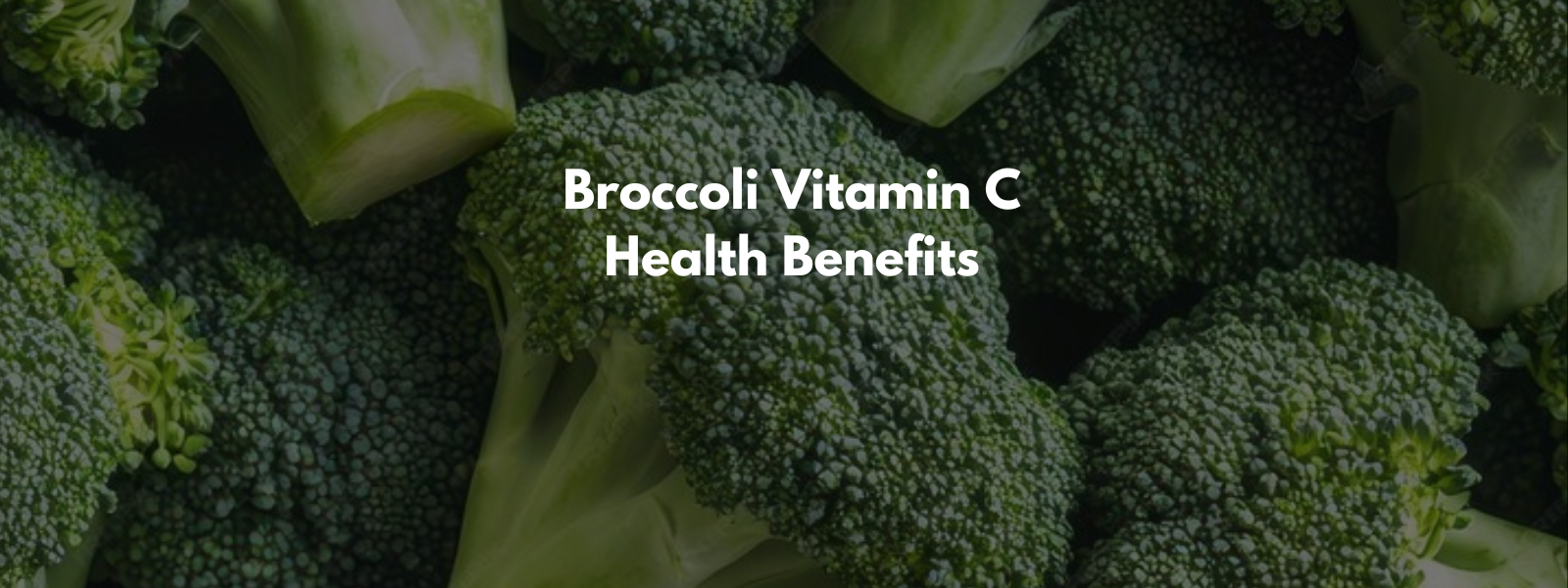 Broccoli Vitamin C Health Benefits