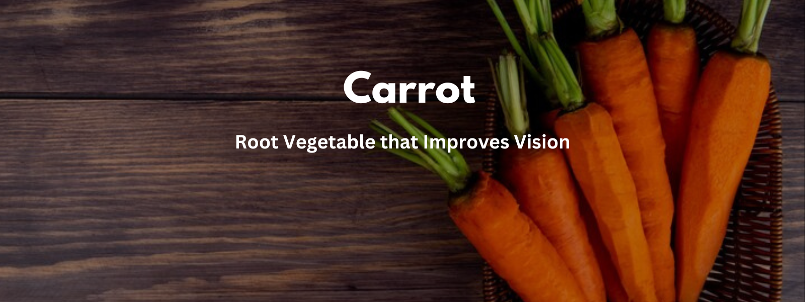 Carrots: How This Root Vegetable Can Improve Your Vision and More