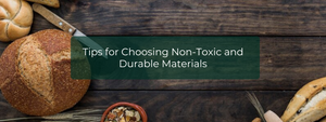 Bakeware Safety: Tips for Choosing Non-Toxic and Durable Materials