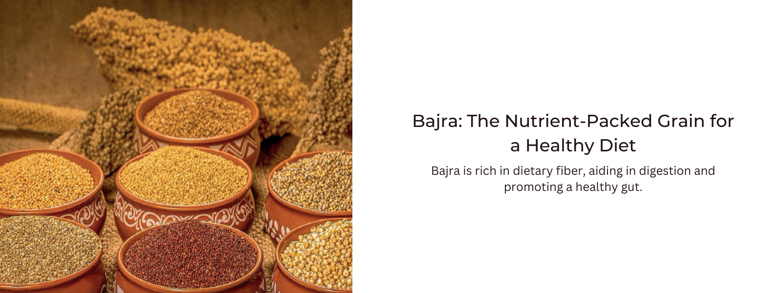 Bajra: The Nutrient-Packed Grain for a Healthy Diet